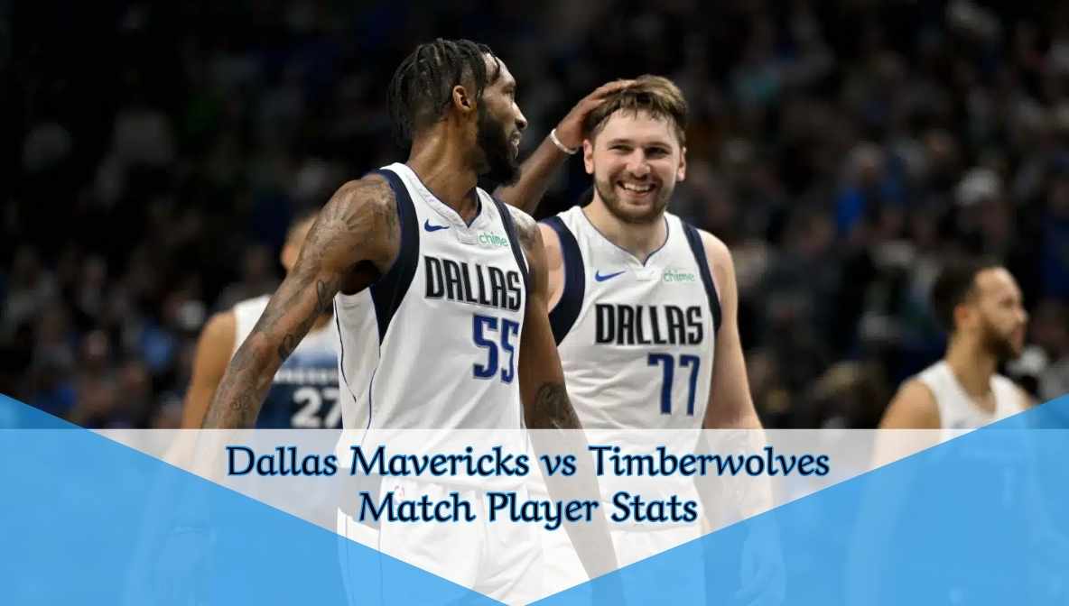 Dallas Mavericks vs Timberwolves Match Player Stats