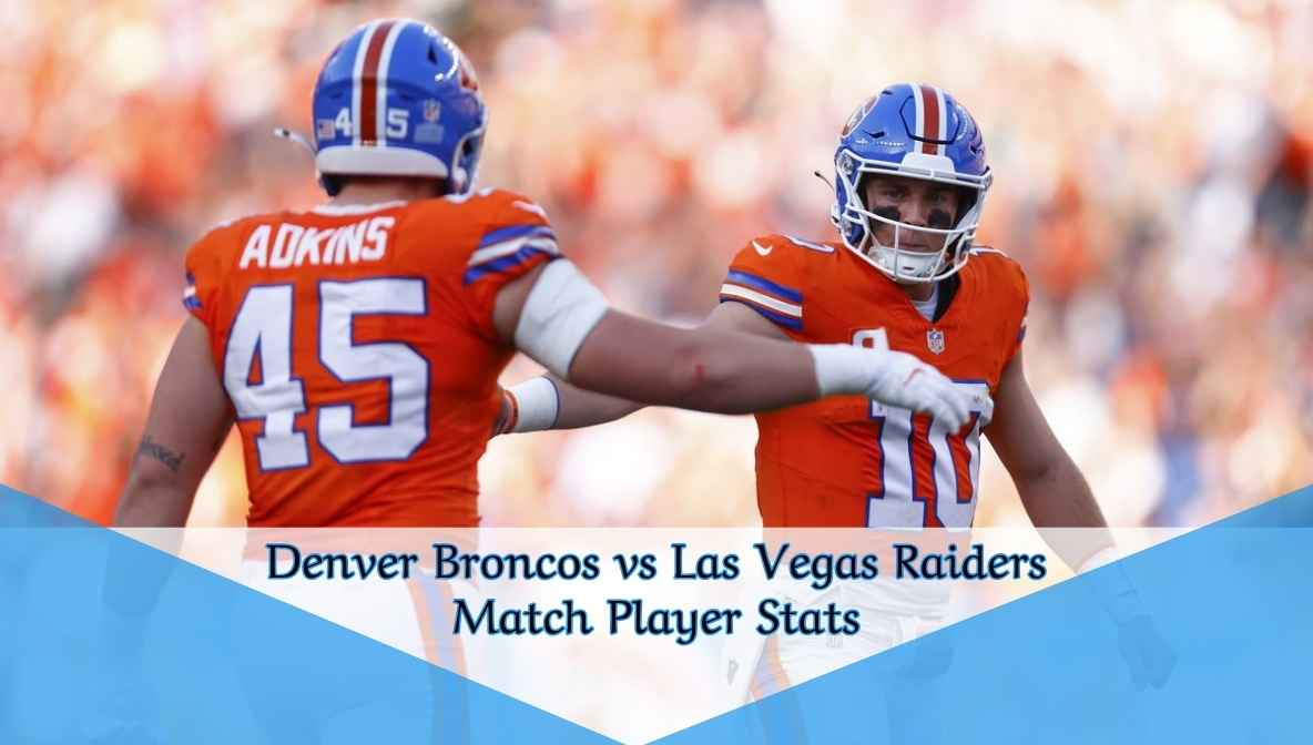 Denver Broncos vs Las Vegas Raiders Match Player Stats