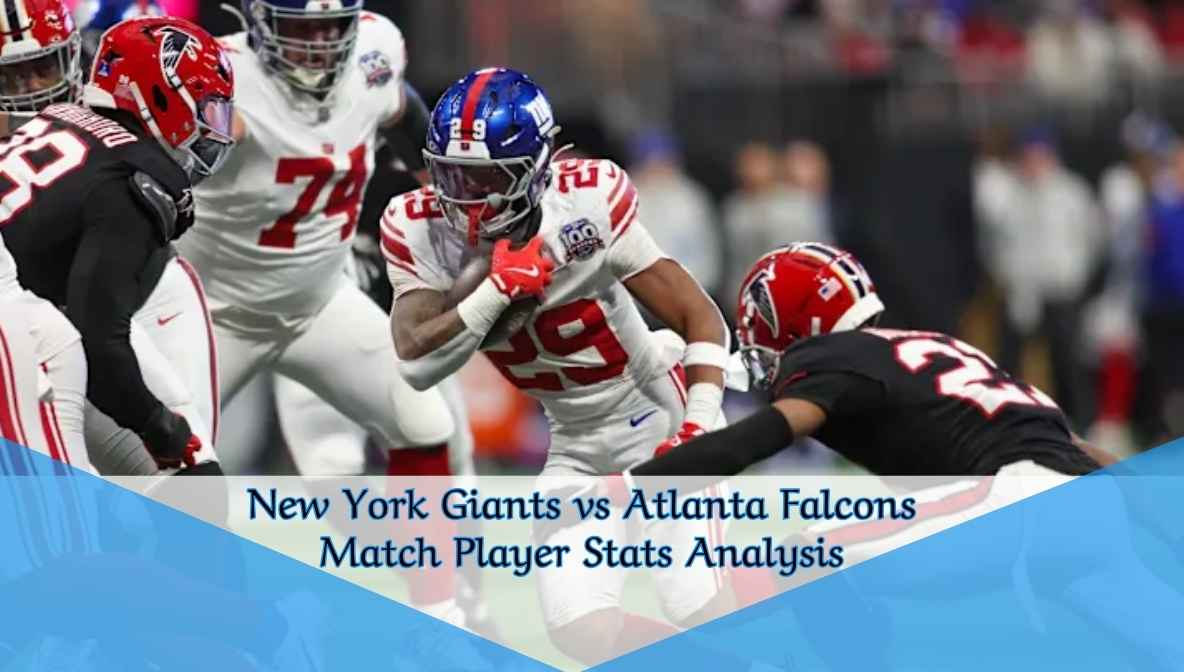 New York Giants vs Atlanta Falcons Match Player Stats Analysis